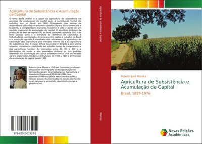 Roberto José Moreira | Agricultura de Subsistência e Acumulação de Capital
