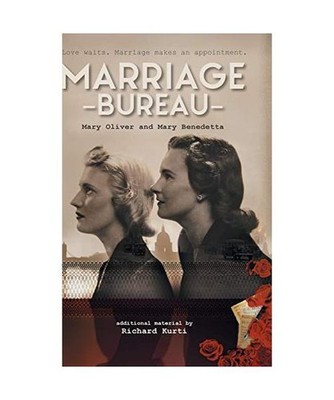 Marriage Bureau: The true story that revolutionised dating, Mary Oliver, Mary Be