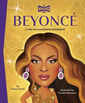 Beyonce: A Who HQ Illustrated Biography | Tyiana Combs, Who Hq | englisch
