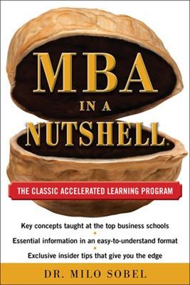MBA in a Nutshell: the Classic Accelerated Learner Program Hardco