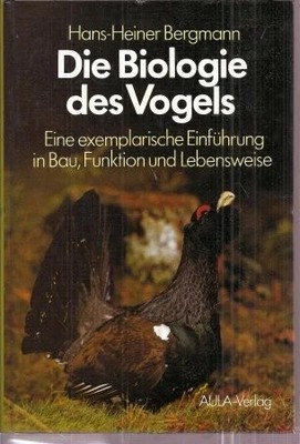 Die Biologie des Vogels: Eine exemplarische Einführung in Buch AULA-Verlag