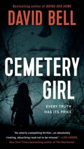 Cemetery Girl - Paperback By Bell, David - GOOD