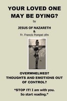 Jesus Christ (U. A.) | Your Loved ONE MAY BE Dying | Taschenbuch | Englisch