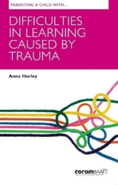 Parenting A Child With Difficulties In Learning Caused By Trauma - Image 5