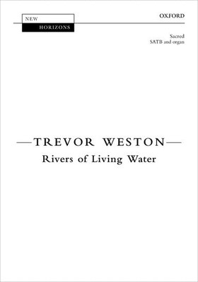 Rivers of Living Water -  NEW Trevor Weston 2021