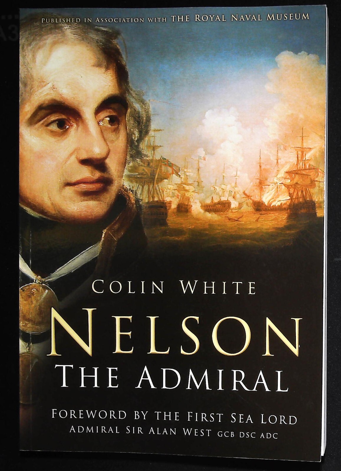 Horatio Nelson: The Admiral by Colin White (Paperback) History Biography Book