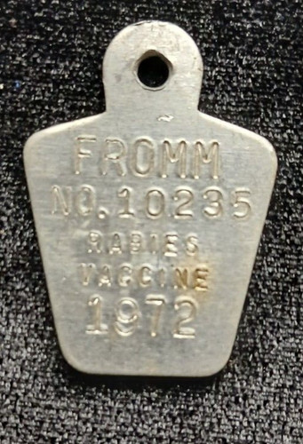 Vintage Dog Rabies FROMM  Vaccine Tag 1972 Free Shipping