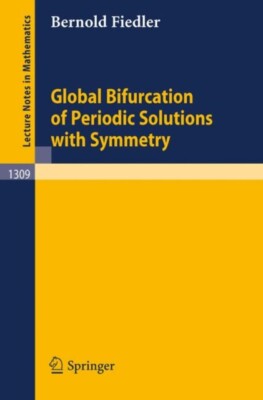 Fiedler - Global Bifurcation of Periodic Solutions with Symmetry - New - X555z