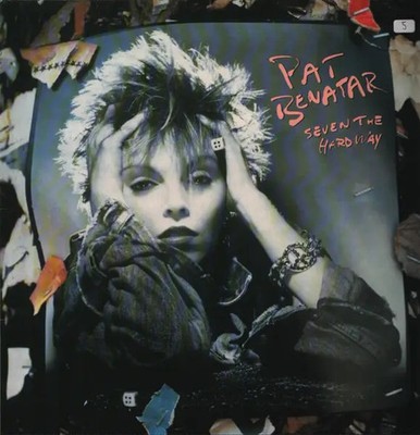 Pat Benatar Seven The Hard Way Chrysalis Records Vinyl LP