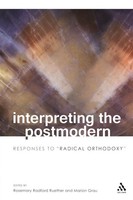 Interpreting The Postmodern Responses To Radical Orthodoxy Ruether (U. A.) Buch