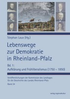Lebenswege Zur Demokratie In Rheinland-Pfalz Stephan Laux