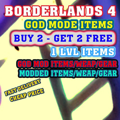 #ad BORDERLANDS 4✨WEAPONS MODDED LEVEL 1 ONE GEAR MODDED ✴️ GODMODE ✅PC PS XBOX $2.89