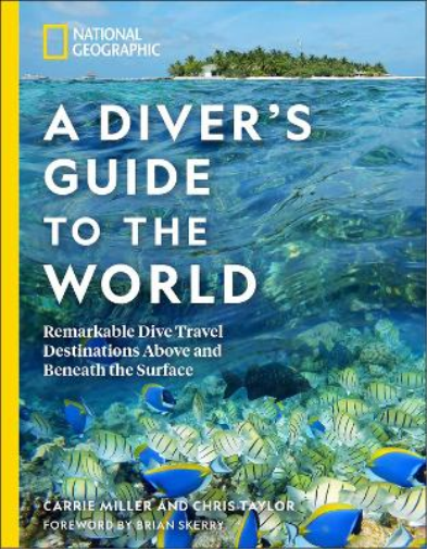 Chris Taylor Carrie Mi National Geographic A Diver's Guide to the W (Tascabile)