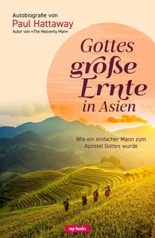 Gottes Große Ernte In Asien | Paul Hattaway | Deutsch | Buch | 412 S.