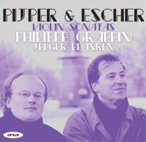Rudolf Escher Pijper & Escher: Violin Sonatas (CD) Album
