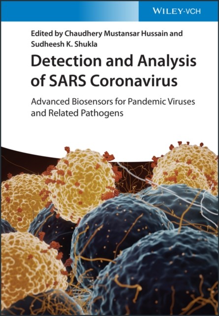Detection and Analysis of SARS Coronavir by Chaudhery Mustansar Hussain HARDBACK