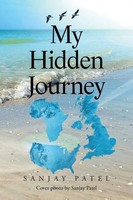 Sanjay Patel | My Hidden Journey | Taschenbuch | Englisch (2021) | Xlibris US