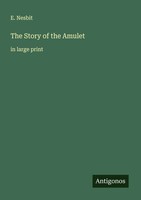 E. Nesbit | The Story Of The Amulet | Taschenbuch | Englisch (2025)