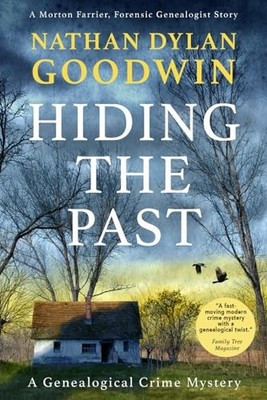 Hiding the Past: Volume 1 (The Forensic Gene by Goodwin, Nathan Dylan 1492737429