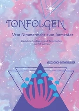 Tonfolgen: Vom Nimmermehr zum Immerdar by Elke Schick-Rothenburger Paperback Boo