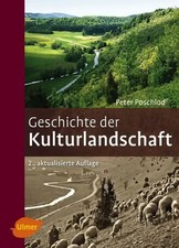 Geschichte der Kulturlandschaft Peter Poschlo...