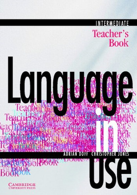 Language in Use Intermediate Teacher's book - Doff, Adrian