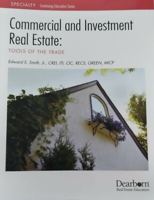Commerical and Investment Real Estate: Tools of the Trade