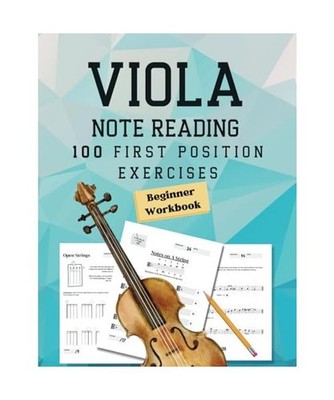 Note Reading Workbook for Viola - 100 First Position Exercises for Beginners: Ti