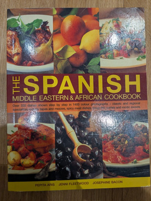 The Spanish, Middle Eastern and African Cookbook: Over 330 Dishes Recipe Book