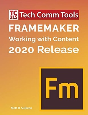 FrameMaker - Working with Content (2... by Sullivan, Matt R Paperback / softback