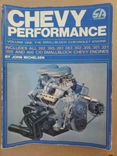 Chevy Performance Volume One The Smallblock Chevy Engine 400 350 327 307 305 302