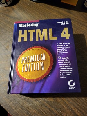 Mastering HTML 4 by Deborah & Eric Ray - Premium Edition (HC, 1999, Sybex)