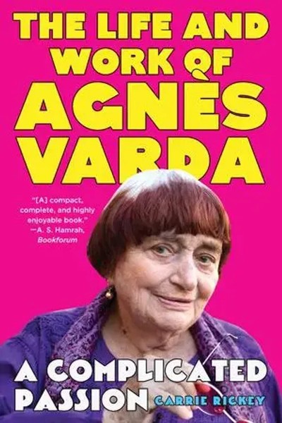A Complicated Passion | The Life And Work Of Agnes Varda | Carrie Rickey | Buch-image