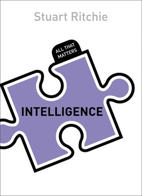 Intelligence: All That Matters | Stuart Ritchie | Taschenbuch | All That Matters