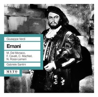 Giuseppe Verdi (1813-1901): Ernani - Giuseppe Verdi (1813-1901) - Myto - (Cd /