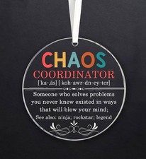 Chaos Coordinator Acrylic Ornament - Funny Coworker Ornament - Thank You Gifts