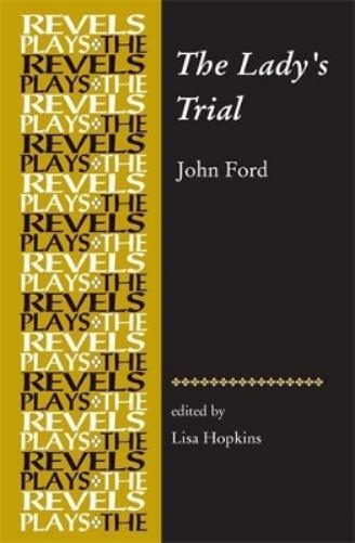 Lisa Hopkins The Lady’S Trial (Tascabile) Revels Plays