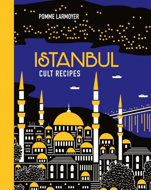 Istanbul Cult Recipes (Mini) Pomme Larmoyer - Image 3