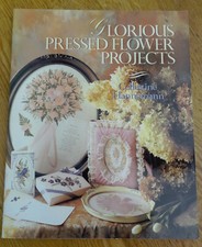 Glorious Pressed Flowers By Cellestine Hannomann Large Paperback Book