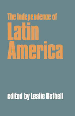 The Independence of Latin America Bethell Paperback Cambridge University Press