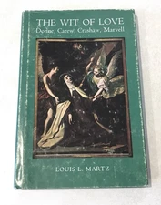 The Wit of Love, Donne Carew, Crashaw, Marvell, Martz, Louis L. 1969 Poetry HCDJ