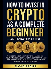 How To Invest in Crypto as A COMPLETE Beginner [BEST GUIDE] — Science-Backed,NEW