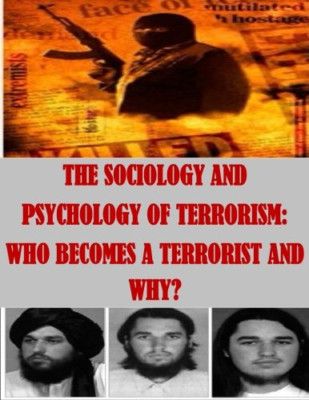Die Soziologie und Psychologie des Terrorismus: Wer wird - Taschenbuch NEUE Abteilung