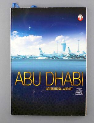 ABU DHABI FLUGHAFEN JAHRBUCH VERZEICHNIS 2006 VAE VEREINIGTE ARABISCHE EMIRATE ETIHAD AUH