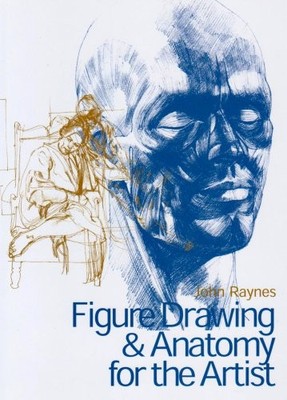 Figure Drawing & Anatomy for the Artist by Raynes, John 0753712792 FREE Shipping