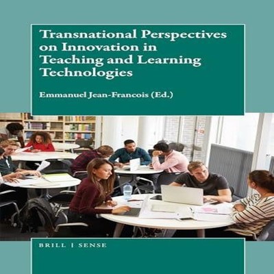 Transnational Perspectives on Innovation in Teaching and Learning
