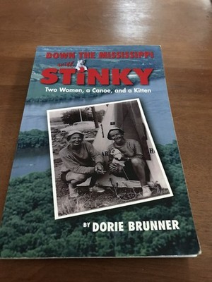 Down the Mississippi with Stinky Paperback 2006 Dorie Brunner