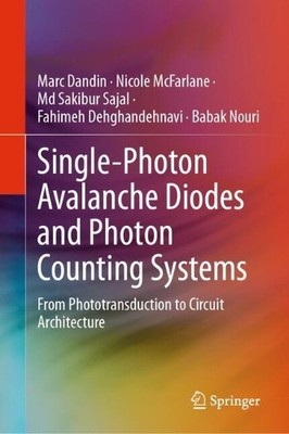 Single-Photon Avalanche Diodes and Photon Counting Systems - 9783031643330