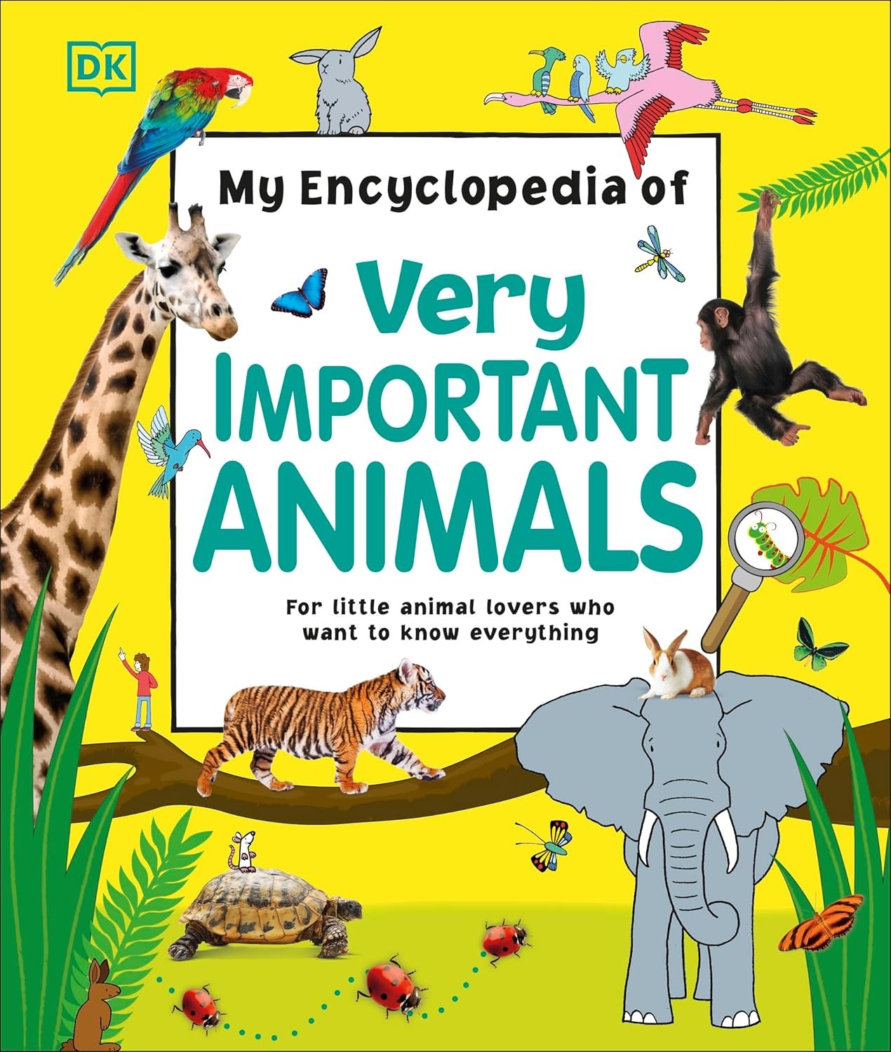 My Encyclopedia Of Very Important Animals - For Little Animal Lovers HB NEW