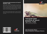 Abel HernáNdez MuñOz (U. A.) | Tetrapodi Della Provincia Di Sancti SpíRitus,...